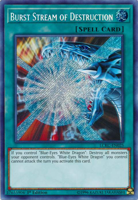 Burst Stream of Destruction [LCKC-EN025] Secret Rare | Chromatic Games