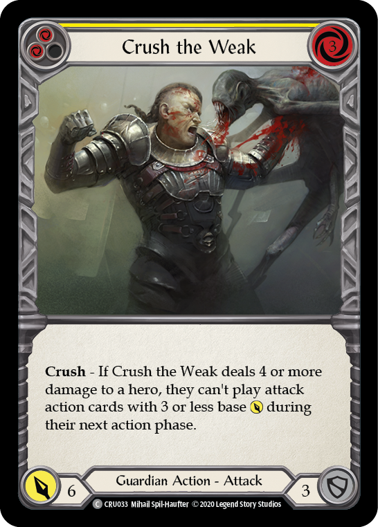 Crush the Weak (Yellow) [CRU033] (Crucible of War)  1st Edition Normal | Chromatic Games