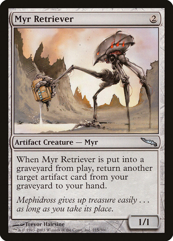 Myr Retriever [Mirrodin] | Chromatic Games