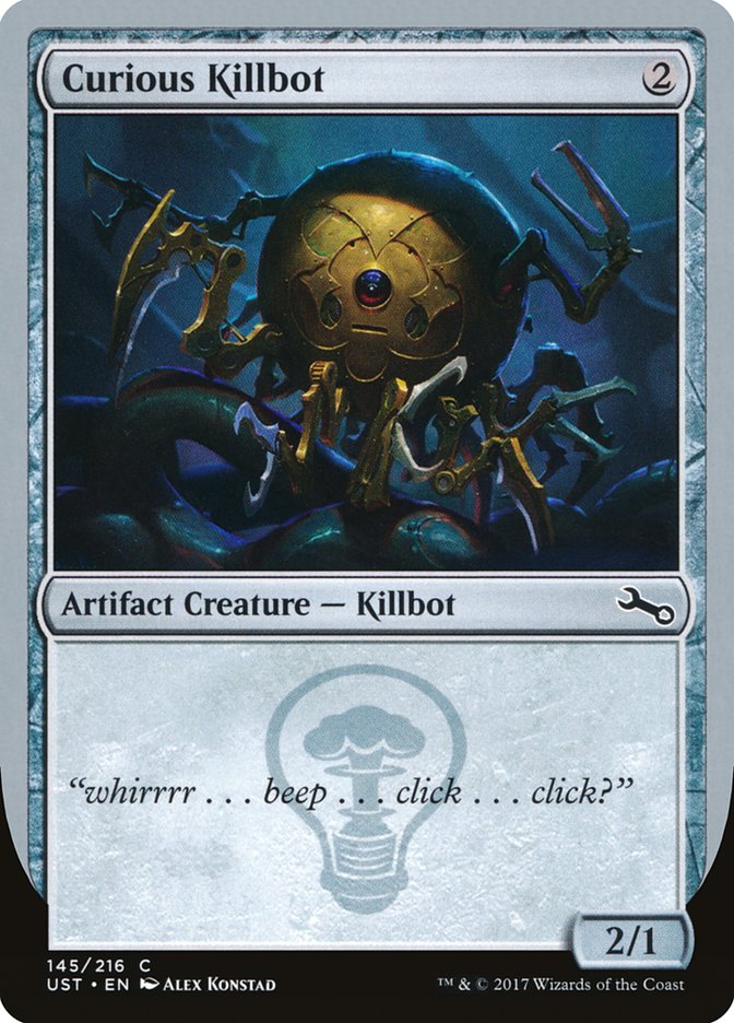 Curious Killbot [Unstable] | Chromatic Games