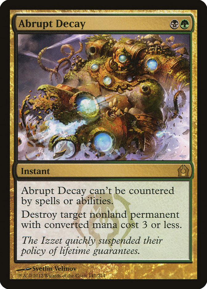 Abrupt Decay [Return to Ravnica] | Chromatic Games